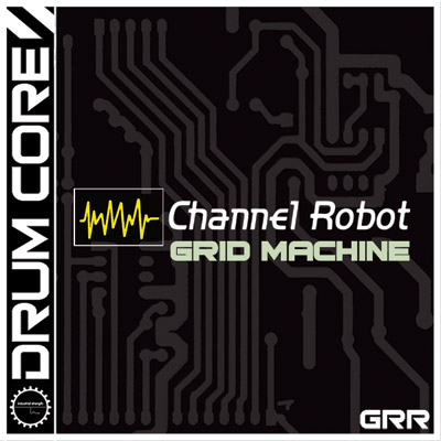 Drumcore: Channel Robot Grid Machine