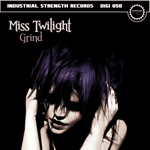 Miss Twilight - Grind - ISR DIGI 050