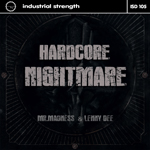 Mr Madness & Lenny Dee ft Tooms - Hardcore Nightmare ISR D105