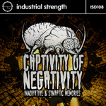 Innovative & Synaptic Memories -Captivity of Negativity ISR D108