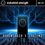 BrainCrash & System 3 - Here to Stay ISR D119