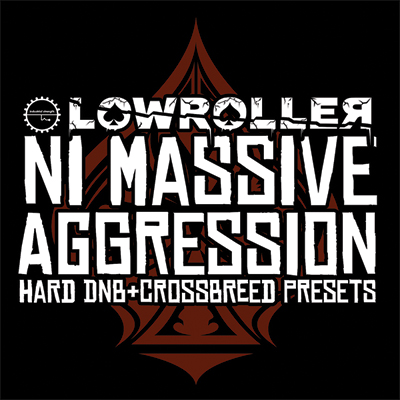 Lowroller : NI Massive Agression 