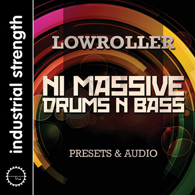 Lowroller: NI Massive Drums N Bass