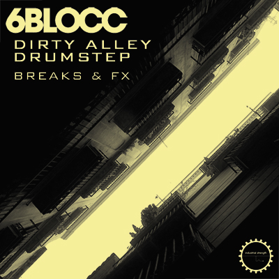 6Blocc: Dirty Alley Drumstep