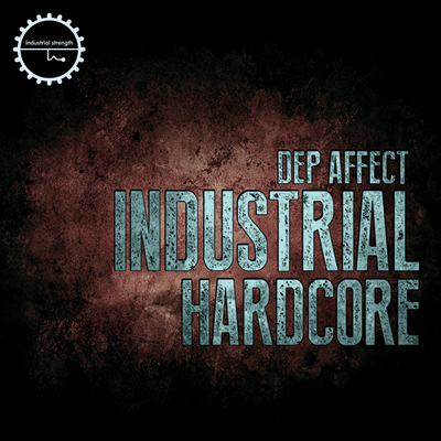 Industrial Hardcore : Dep Affect