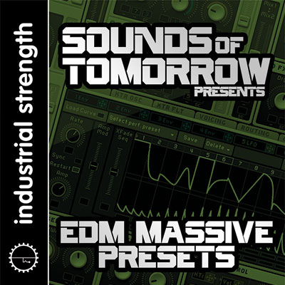 Sounds of Tomorrow presents  EDM Massive Presets
