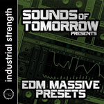 Sounds of Tomorrow presents EDM Massive Presets - ISR DIGI 067