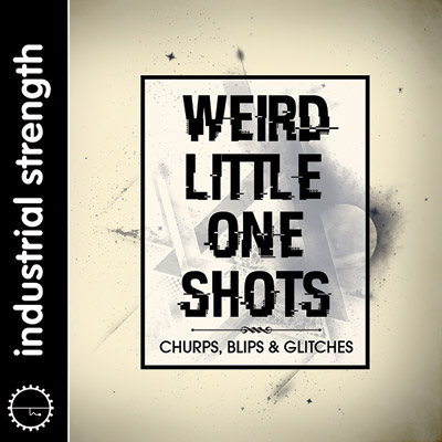 Weird Little One Shots - Churps, Blips & Glitches